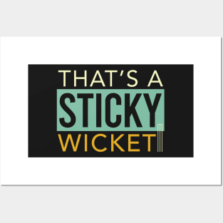 Cricket That's a Sticky Wicket Posters and Art